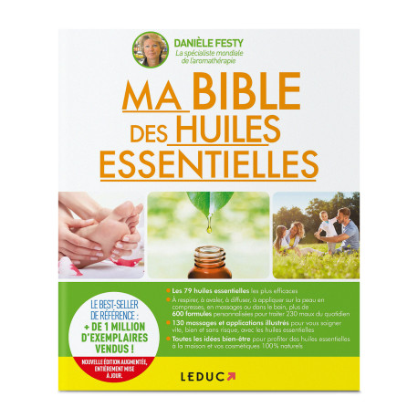 Ma Bible des Huiles Essentielles - Danièle Festy