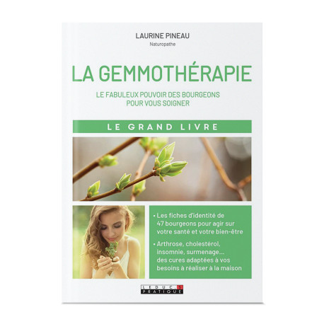 Le grand livre de la gemmothérapie - Laurine Pineau